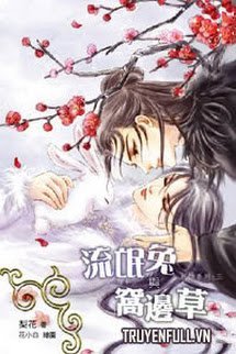 [Thập Nhị Yêu Tinh Hệ Liệt] Lưu Manh Thỏ Dữ Oa Biên Thảo