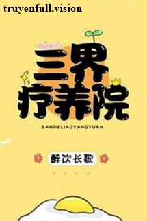 Viện Điều Dưỡng Tam Giới - Túy Ẩm Trường Ca